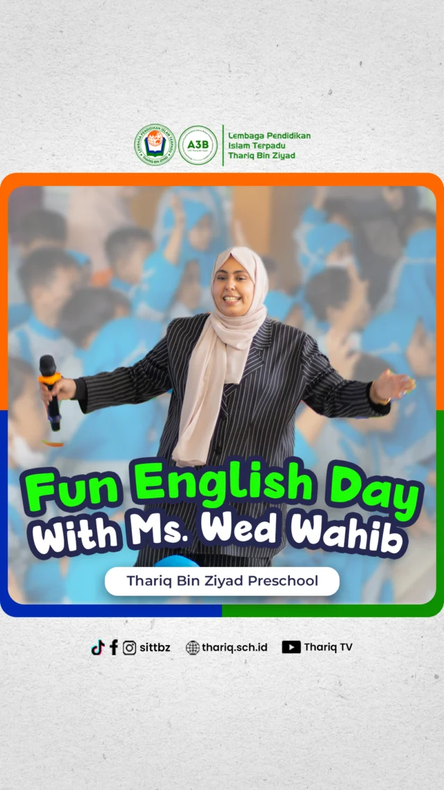 What a fantastic day of Fun English Learning with the amazing Ms. Wed Wahib! Our little learners at Thariq Bin Ziyad Preschool had a blast exploring the English language through exciting games, cheerful songs, and interactive stories. 🎶📚

Laughter and learning filled our classrooms as we discovered new words and phrases together. A huge thank you to Ms. Wed Wahib for bringing so much joy and energy to our school!

#FunEnglish #EnglishForKids #ThariqBinZiyadPreschool #PreschoolActivities #earlylearning 

〰️〰️〰️〰️〰️〰️〰️〰️〰️
Sekolah Islam Terpadu Thariq Bin Ziyad
TKIT | SDIT | SMPIT | SMAIT | Boarding School
📧 humas@thariq.sch.id
🌏 www.thariq.sch.id